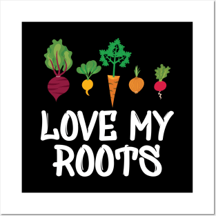 Gardener - Love my roots Posters and Art